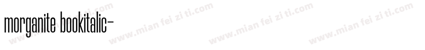 morganite bookitalic字体转换
